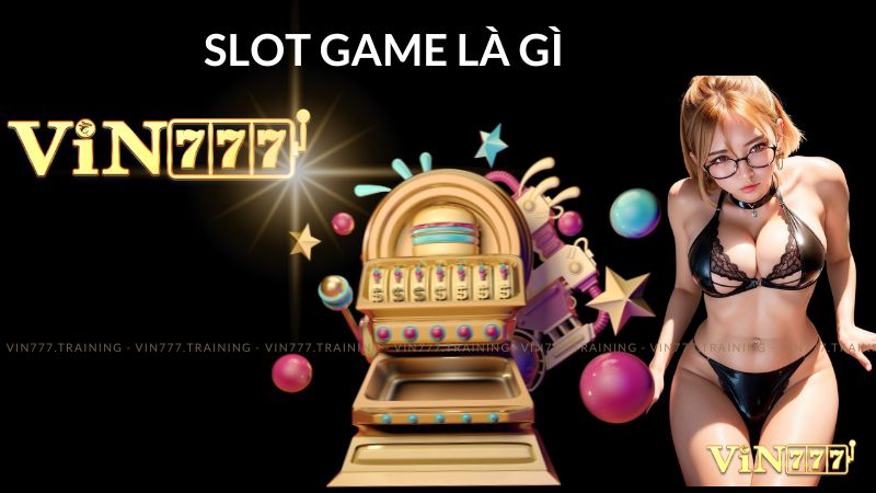 Nổ Hũ Là Gì? Khám Phá Chi Tiết cùng Vin777 2 slot game là gì vin777